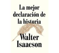 Walter Isaacson La mejor declaración de la historia / The Greatest S (Tascabile)