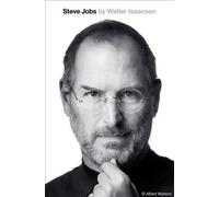 Steve Jobs by Isaacson, Walter