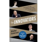 Walter Isaacson The Innovators: Die Vordenker der digitalen R (Copertina rigida)