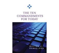 Walter J. Harrelson The Ten Commandments for Today (Tascabile) For Today