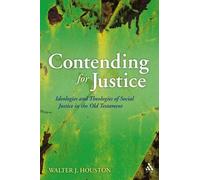 Walter J. Houston Contending for Justice (Tascabile)
