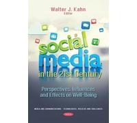 Walter J. Kahn Social Media in the 21st Century (Tascabile)