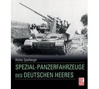 Walter J. Spielber Spezial-Panzerfahrzeuge des deutschen Hee (Copertina rigida)