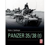 Walter J. Spielberger Hilary Louis Doyl Panzer 35 (t) / 38 (t (Copertina rigida)