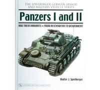 Walter J. Spielberger Panzers I and II and their Variants (Copertina rigida)