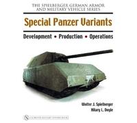 Walter J. Spielberger Special Panzer Variants (Copertina rigida)