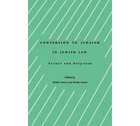 Walter Jacob Conversion to Judaism in Jewish Law (Tascabile)