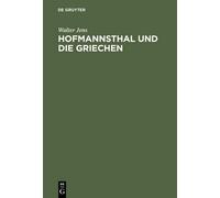 Walter Jens Hofmannsthal Und Die Griechen (Copertina rigida)