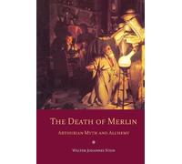 Walter Johannes Stein The Death of Merlin (Tascabile)