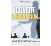 Walter Johnson Covert Persuasion (Copertina rigida)