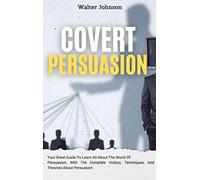 Johnson Walter-Covert Persuasion HBOOK NUOVO