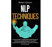 Walter Johnson NLP Techniques (Copertina rigida)