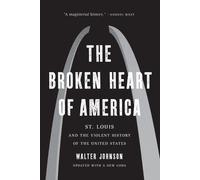 Walter Johnson The Broken Heart of America (Tascabile)