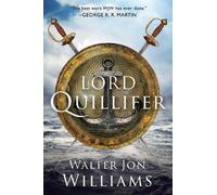 Walter Jon Williams Lord Quillifer (Tascabile) Quillifer