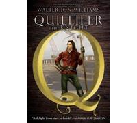 Walter Jon Williams Quillifer the Knight (Tascabile) Quillifer