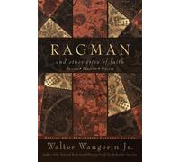 Walter Jr. Wangarin Ragman and Other Cries of Faith (Tascabile)