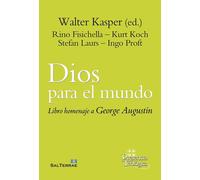 Walter Kasper Dios para el mundo: Para George Augustin: 288 (Presenc (Tascabile)