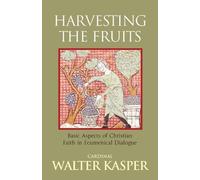 Walter Kasper Harvesting the Fruits (Tascabile)