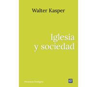 Walter Kasper Iglesia y sociedad: Obra completa de Walter Kasper - 1 (Tascabile)
