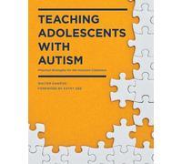 Walter Kaweski Teaching Adolescents with Autism (Tascabile)
