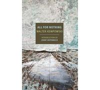 Walter Kempowski All for Nothing (Tascabile)