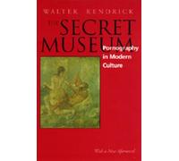 Walter Kendrick The Secret Museum (Tascabile)