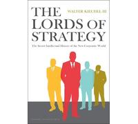 Walter Kiechel Lords of Strategy (Copertina rigida)