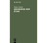 Walter Kinkel Grundriss der Ethik (Copertina rigida)