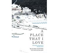 Walter Kitter A Place That I Love (Copertina rigida)