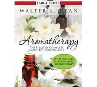 Walter L Dean Aromatherapy (Tascabile)