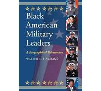 Walter L. Hawkins Black American Military Leaders (Tascabile)