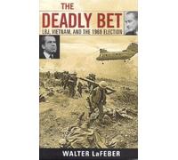 Walter LaFeber The Deadly Bet (Copertina rigida)