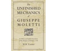 Walter Laird The Unfinished Mechanics of Giuseppe Moletti (Tascabile) Heritage