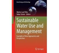 Walter Leal Filho Sustainable Water Use and Management (Copertina rigida)
