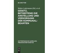 Walter Lederman Gesetz, Betreffend Die Anstellung Und Versorg (Copertina rigida)