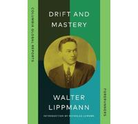 Walter Lippmann Drift and Mastery (Tascabile)