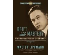 Walter Lippmann Drift and Mastery (Tascabile)