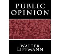 Walter Lippmann Public Opinion by Walter Lippmann (Tascabile)