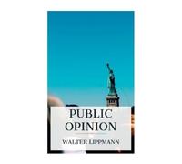 Walter Lippmann Public Opinion (Tascabile)