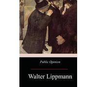 Walter Lippmann Public Opinion (Tascabile)