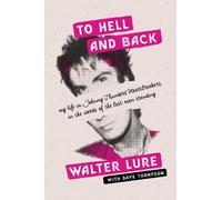 Walter Lure Dave Thompson To Hell and Back (Copertina rigida)