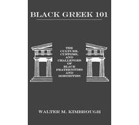 Walter M. Kimbrough Black Greek 101 (Tascabile)