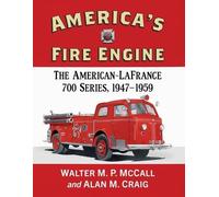 Walter M.P. McCall Alan M. Craig America's Fire Engine (Tascabile)