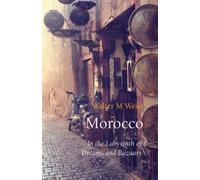 Walter M Weiss Morocco (Tascabile) Armchair Traveller