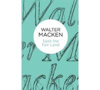 Walter Macken Seek the Fair Land (Copertina rigida)