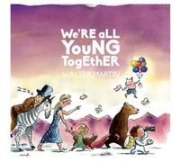 Walter Martin We're All Young Together (Vinyl LP)