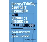 Walter Matthys Jo Oppositional Defiant Disorder and Conduct Disorder (Tascabile)