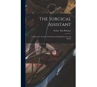 Walter Max Brickner The Surgical Assistant (Copertina rigida)