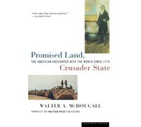 Walter McDougall Promised Land, Crusader State (Tascabile)