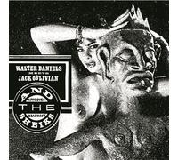 Walter -Meets Jack Oblivian & The Sheiks- Daniels The Return Of... (Vinyl LP)